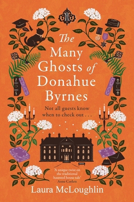 The Many Ghosts of Donahue Byrnes: Not All Gues... 1785305786 Book Cover