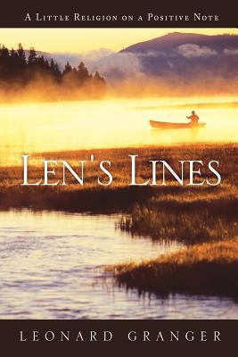 Len's Lines: A Little Religion on a Positive Note 1449776574 Book Cover