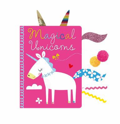 Magical Unicorns Board Book with fabric tabs 1789472687 Book Cover