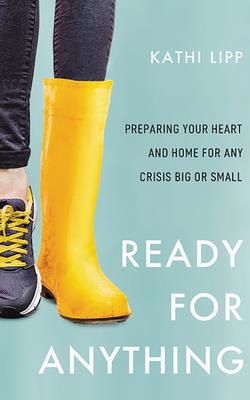Ready for Anything: Preparing Your Heart and Ho... 1713503654 Book Cover