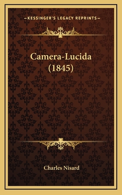 Camera-Lucida (1845) [French] 1166533557 Book Cover