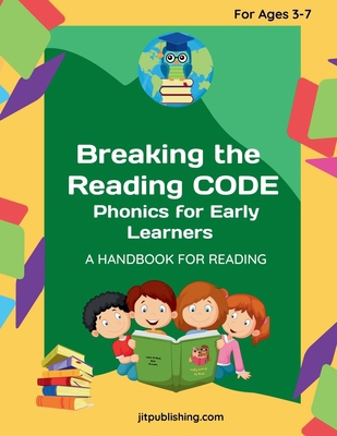 Breaking the Reading Code: Phonics for Early Le... B0GZG4PBCJ Book Cover