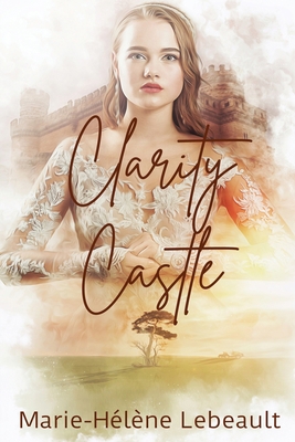 Clarity Castle 1777602726 Book Cover