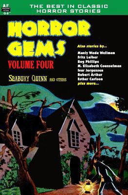 Horror Gems, Volume Four, Seabury Quinn and Others 1612871208 Book Cover