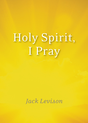 Holy Spirit, I Pray: Prayers for Morning and Ni... 1640602259 Book Cover