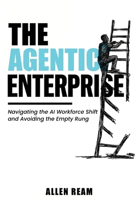 The Agentic Enterprise 1972105256 Book Cover