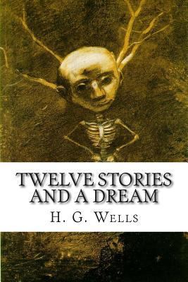 Twelve Stories and a Dream 1502512068 Book Cover