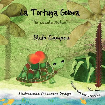 La tortuga golosa [Spanish] 097955764X Book Cover