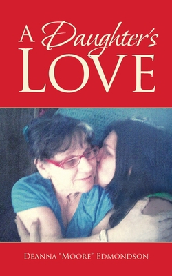 A Daughter's Love 172835899X Book Cover