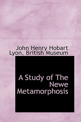 A Study of the Newe Metamorphosis 1103157914 Book Cover