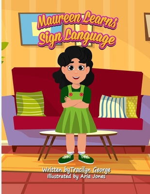 Maureen Learns Sign Language 1779481233 Book Cover