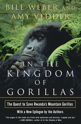 In the Kingdom of Gorillas: Fragile Species in a Dangerous Land