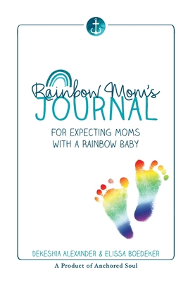 Rainbow Mom's Journal: For Expecting Moms with ... 1087968607 Book Cover