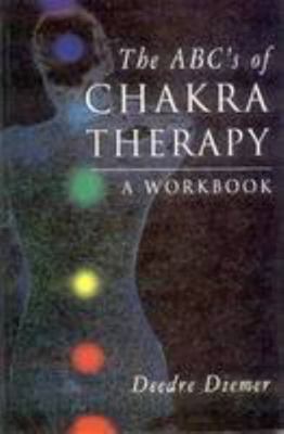 The ABC's of Chakra Therapy B0082RQKK2 Book Cover