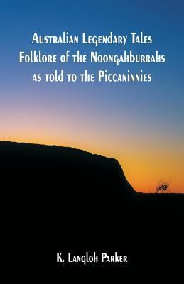 Australian Legendary Tales Folklore of the Noon... 9352970209 Book Cover