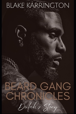 Beard Gang Chronicles - Dulah's Story B0GTQCS9JP Book Cover