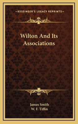 Wilton And Its Associations 1163694886 Book Cover