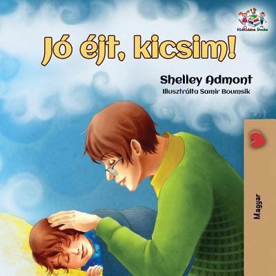 Goodnight, My Love!: Hungarian edition [Hungarian] 1525910663 Book Cover