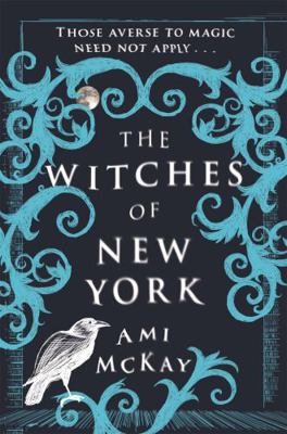 The Witches of New York 1409128784 Book Cover