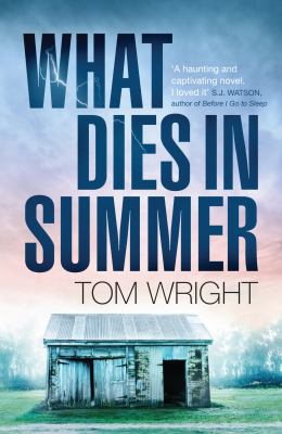 What Dies in Summer 0857862782 Book Cover