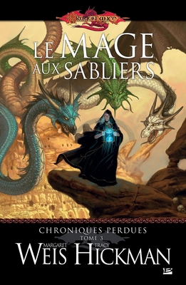 Chroniques perdues, T3: Le Mage aux sabliers [French] 2811202625 Book Cover