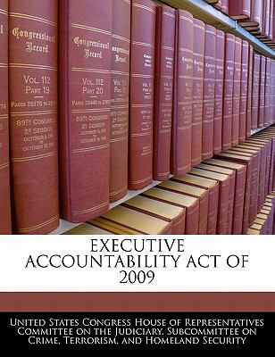Executive Accountability Act of 2009 1240556934 Book Cover