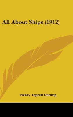 All About Ships (1912) 1436664888 Book Cover