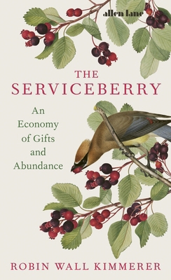The Serviceberry: An Economy of Gifts and Abund... 024172130X Book Cover