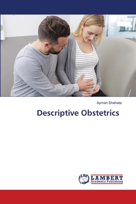 Descriptive Obstetrics 6208436257 Book Cover