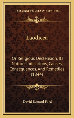 Laodicea: Or Religious Declension, Its Nature, ... 1165388820 Book Cover