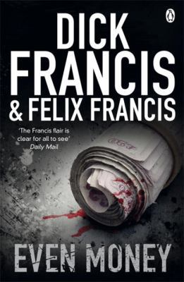 Even Money (Francis Thriller) B002RI98F6 Book Cover