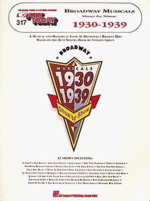 317. Broadway Musicals Show by Show - 1930-1939 0793510473 Book Cover