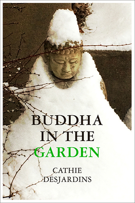 Buddha in the Garden 1934690724 Book Cover