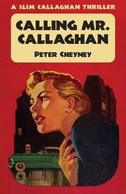 Calling Mr. Callaghan: A Slim Callaghan Thriller 1915014190 Book Cover