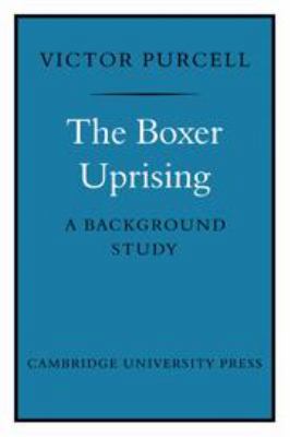 The Boxer Uprising: A Background Study 0521060060 Book Cover