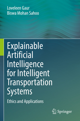 Explainable Artificial Intelligence for Intelli... 3031096460 Book Cover