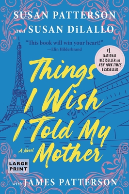 Things I Wish I Told My Mother: The Perfect Mot... [Large Print] 0316531057 Book Cover