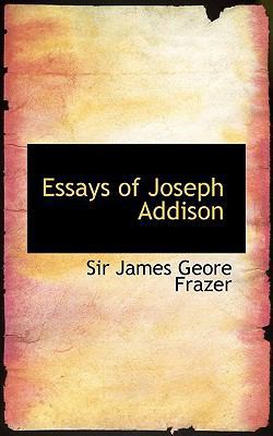 Essays of Joseph Addison 1110845871 Book Cover