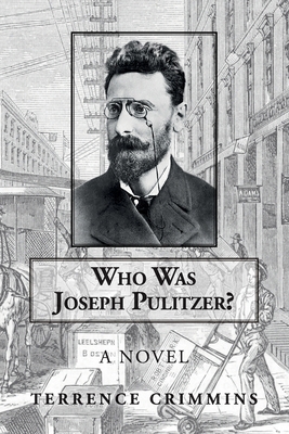 Who Was Joseph Pulitzer? 0991378318 Book Cover