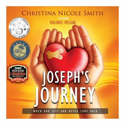 Joseph's Journey: When Dad Left and Never Came ... 0998128104 Book Cover