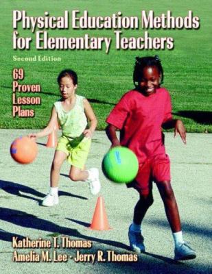 Physical Education Methods for Elementary Teach... 073606236X Book Cover