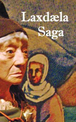 Laxd La Saga - The Laxdale Saga - With Map and ... 1781391440 Book Cover