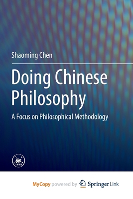 Doing Chinese Philosophy: A Focus on Philosophi... 9819998417 Book Cover