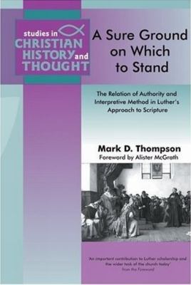 A Sure Ground on Which to Stand: The Relation o... 1842271458 Book Cover
