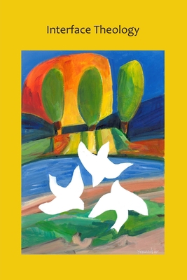 Interface Theology - Volume 5, Issue 1 192567956X Book Cover