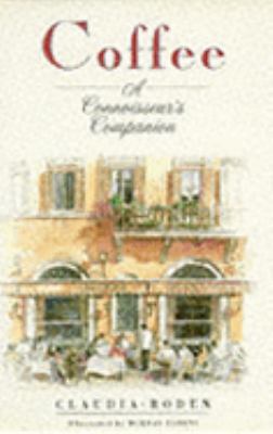 Coffee - a Connoisseur's Companion 1857933419 Book Cover