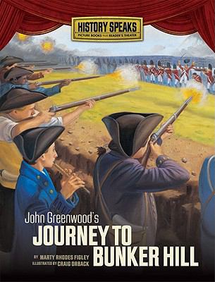 John Greenwood's Journey to Bunker Hill 0761361340 Book Cover