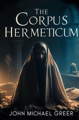 The Corpus Hermeticum 1397667893 Book Cover