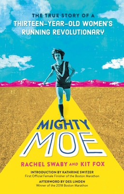 Mighty Moe: The True Story of a Thirteen-Year-O... 0374311609 Book Cover