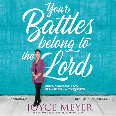 Your Battles Belong to the Lord: Know Your Enem... 1549124005 Book Cover